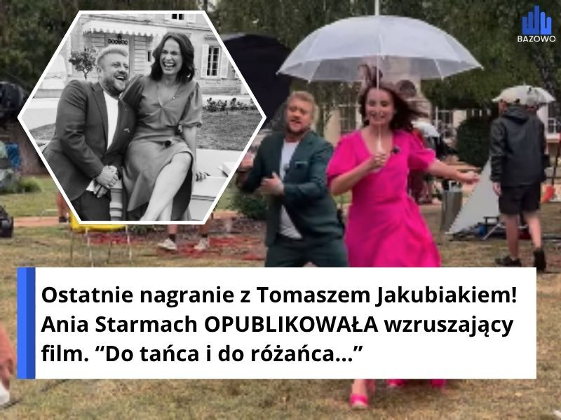 Ostatnie nagranie z Tomaszem Jakubiakiem! Ania Starmach OPUBLIKOWAŁA wzruszający film. “Do tańca i do różańca...”